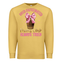 Antique Gold over caffeinated moms club Premium Sweatshirt - JahusDesignShop