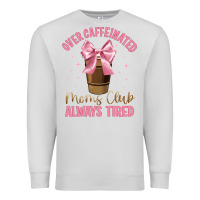 Dove Grey over caffeinated moms club Premium Sweatshirt - JahusDesignShop