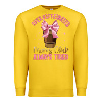 Lemon over caffeinated moms club Premium Sweatshirt - JahusDesignShop