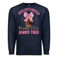 Navy over caffeinated moms club Premium Sweatshirt - JahusDesignShop