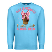 Ocean Blue over caffeinated moms club Premium Sweatshirt - JahusDesignShop