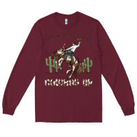 Burgundy when the going gets tough cowboy up Long Sleeve Tee - MaliasSmallBusiness