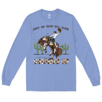 Colony Blue when the going gets tough cowboy up Long Sleeve Tee - MaliasSmallBusiness