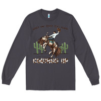 Smoke when the going gets tough cowboy up Long Sleeve Tee - MaliasSmallBusiness
