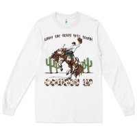 White when the going gets tough cowboy up Long Sleeve Tee - MaliasSmallBusiness