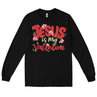 Black jesus is my valentine Long Sleeve Tee - MaliasSmallBusiness