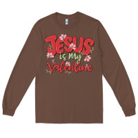 Chestnut jesus is my valentine Long Sleeve Tee - MaliasSmallBusiness