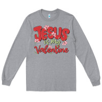 Heather Grey jesus is my valentine Long Sleeve Tee - MaliasSmallBusiness