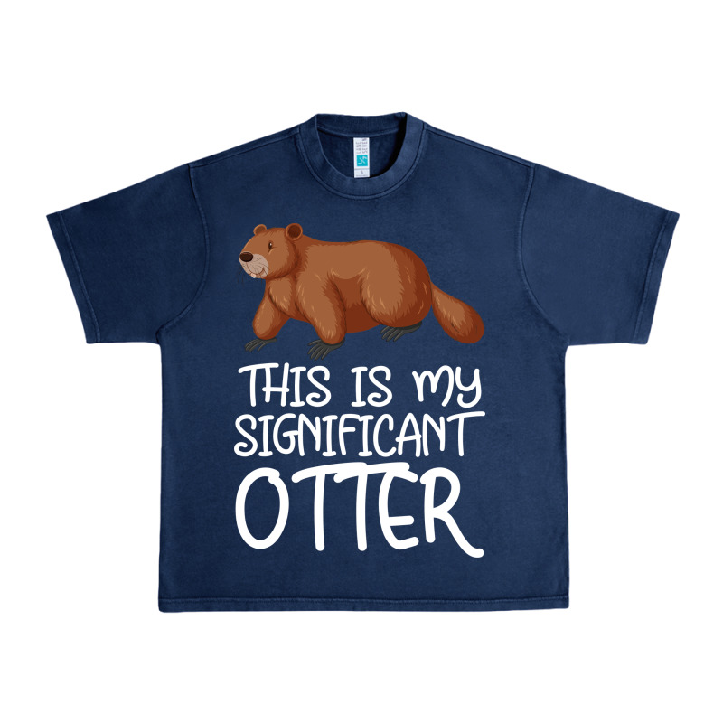 This Is My Significant Otter Urban Heavy Tee by Bettercallsaul | Teevron
