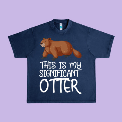 This Is My Significant Otter Urban Heavy Tee Designed By Bettercallsaul