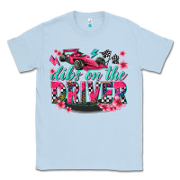 Dusty Blue dibs on the driver Classic Tee - texasbilliewilder