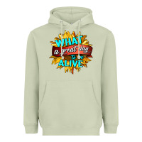 Matcha what a great day to be alive Heavyweight Hoodie - HRA Design Shop