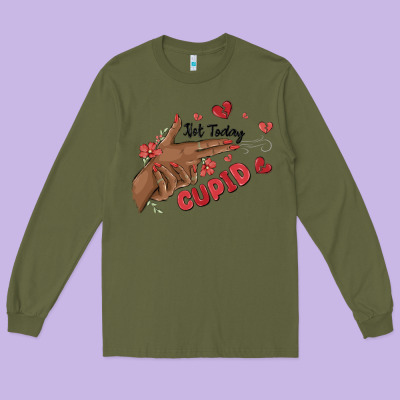 Long Sleeve Tee not today cupid