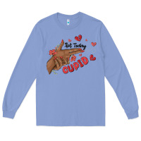 Colony Blue not today cupid Long Sleeve Tee - MaliasSmallBusiness