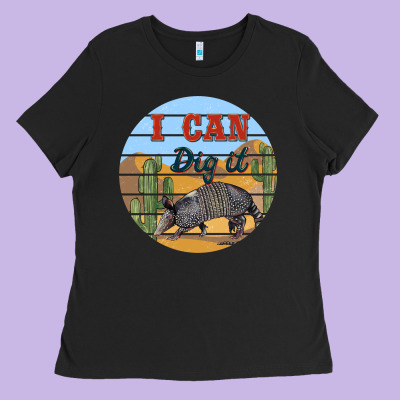 I Can Dig It Armadillo Ladies Tee Designed By Barkaloodesign