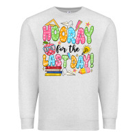 Oatmeal Heather hooray for the last day black Premium Sweatshirt - JahusDesignShop