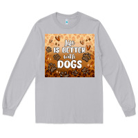 Moon Dust life is better with dogs Long Sleeve Tee - MaliasSmallBusiness
