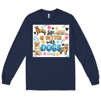 Navy life is better with dogs Long Sleeve Tee - MaliasSmallBusiness