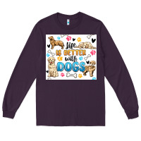 Plum life is better with dogs Long Sleeve Tee - MaliasSmallBusiness