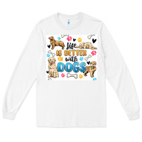 White life is better with dogs Long Sleeve Tee - MaliasSmallBusiness
