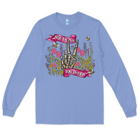 Colony Blue have the day you deserve Long Sleeve Tee - MaliasSmallBusiness