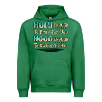 Emerald holy enough to pray for you hood enough to swing o Urban Hoodie - MaliasSmallBusiness