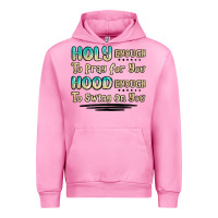 Fuchsia Pink holy enough to pray for you hood enough to swing o Urban Hoodie - MaliasSmallBusiness