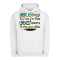 Pigment Lunar Rock holy enough to pray for you hood enough to swing o Urban Hoodie - MaliasSmallBusiness