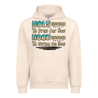 Sandshell holy enough to pray for you hood enough to swing o Urban Hoodie - MaliasSmallBusiness