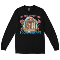 Black hot girls support their local library Long Sleeve Tee - MaliasSmallBusiness