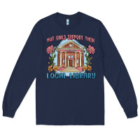 Navy hot girls support their local library Long Sleeve Tee - MaliasSmallBusiness
