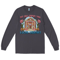 Smoke hot girls support their local library Long Sleeve Tee - MaliasSmallBusiness