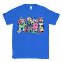 True Royal less people more cats Classic Tee - Zillion Design Studio