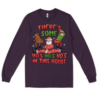 Plum there's some ho's ho's ho's in this house Long Sleeve Tee - MaliasSmallBusiness