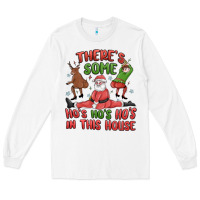 White there's some ho's ho's ho's in this house Long Sleeve Tee - MaliasSmallBusiness
