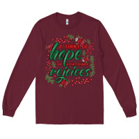 Burgundy a thrill of hope the weary world rejoices Long Sleeve Tee - MaliasSmallBusiness