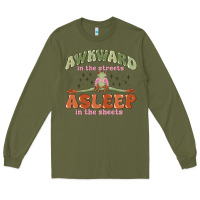 Army Green awkward in the streets asleep in the sheets Long Sleeve Tee - MaliasSmallBusiness