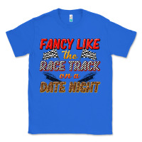 True Royal fancy like the race track on a date night Classic Tee - texasbilliewilder
