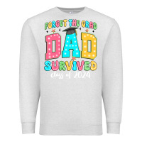 Oatmeal Heather forget the grad dad survived class of 2024 Premium Sweatshirt - JahusDesignShop