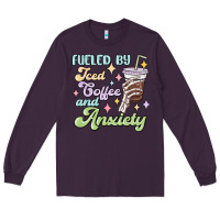 Plum fueled by iced coffee and anxiety Long Sleeve Tee - MaliasSmallBusiness