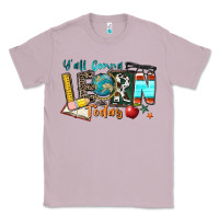 Lilac y'all gonna learn today Classic Tee - Zillion Design Studio