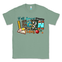Sage y'all gonna learn today Classic Tee - Zillion Design Studio