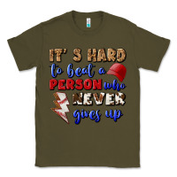 Army Green It's Hard To Beat A Person Who Never Gives Up Classic Tee - BundleAndBundleShop