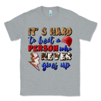 Heather Grey It's Hard To Beat A Person Who Never Gives Up Classic Tee - BundleAndBundleShop