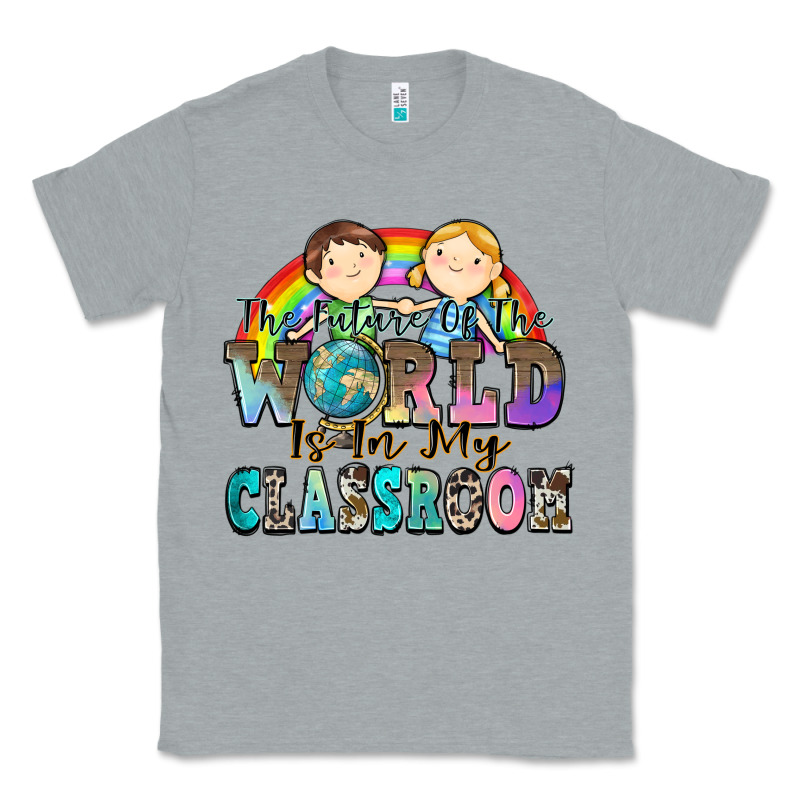 The Future Of The World Is In My Classroom Classic Tee by Zillion Design Studio | Teevron