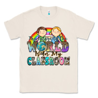 Natural the future of the world is in my classroom Classic Tee - Zillion Design Studio