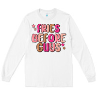 White fries before guys Long Sleeve Tee - MaliasSmallBusiness