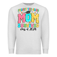 Oatmeal Heather forget the grad mom survived class of 2024 Premium Sweatshirt - JahusDesignShop