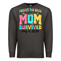 Smoke forget the grad mom survived class of 2024 Premium Sweatshirt - JahusDesignShop