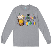 Heather Grey half teacher half coffee Long Sleeve Tee - MaliasSmallBusiness